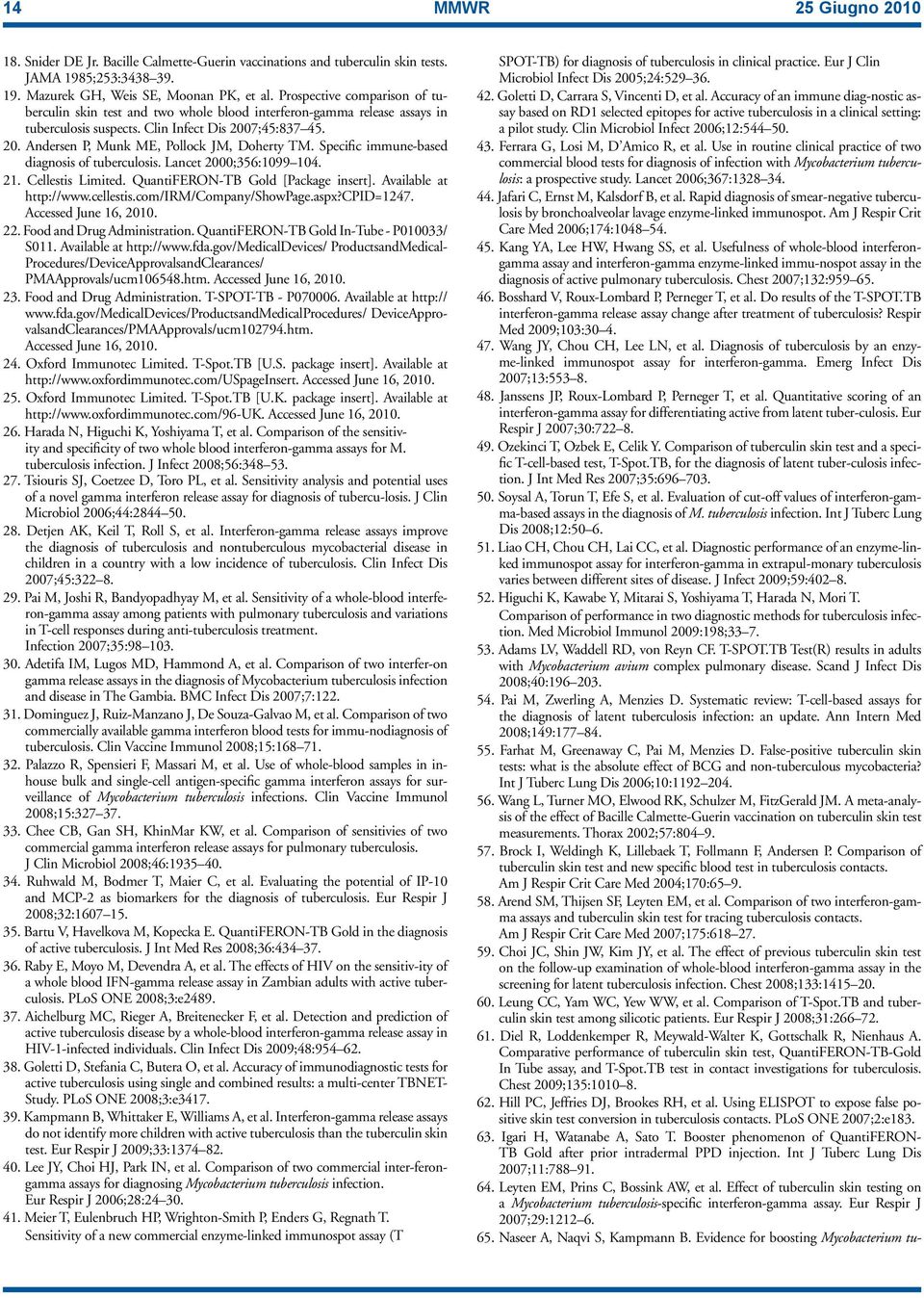 Specific immune-based diagnosis of tuberculosis. Lancet 2000;356:1099 104. 21. Cellestis Limited. QuantiFERON-TB Gold [Package insert]. Available at http://www.cellestis.com/irm/company/showpage.aspx?