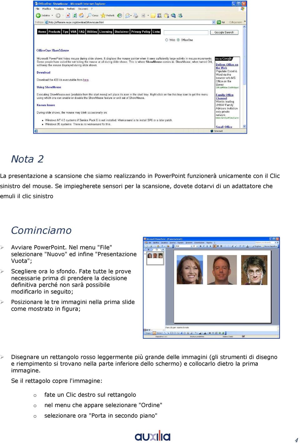 Nel menu "File" selezinare "Nuv" ed infine "Presentazine Vuta"; Scegliere ra l sfnd.