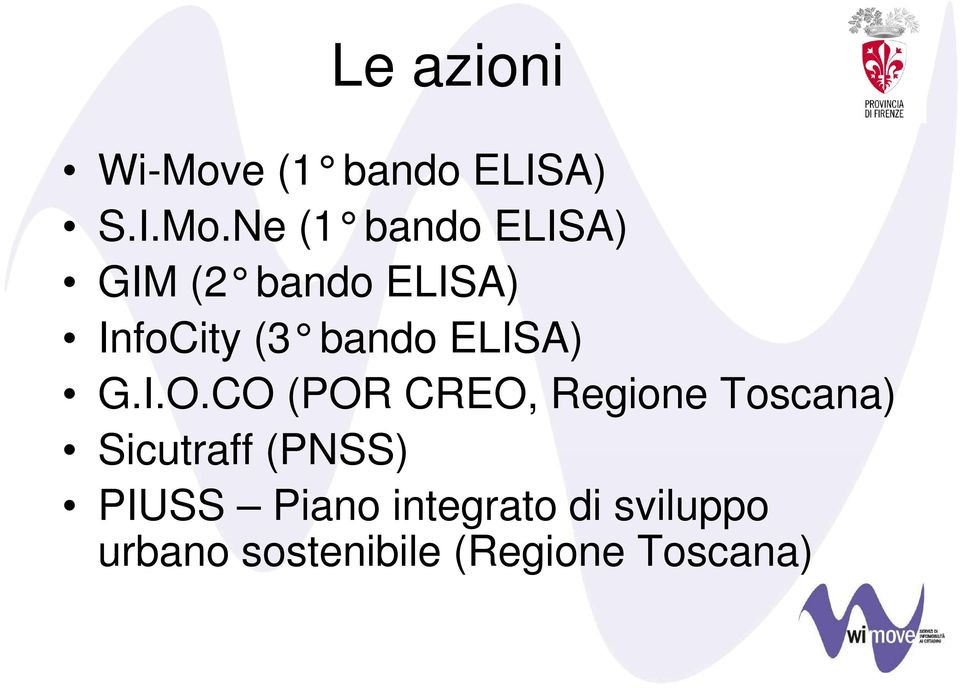 Ne (1 bando ELISA) GIM (2 bando ELISA) InfoCity (3 bando