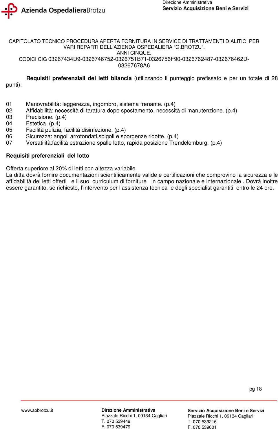 (p.4) 07 Versatilità:facilità estrazione spalle letto, rapida posizione Trendelemburg. (p.