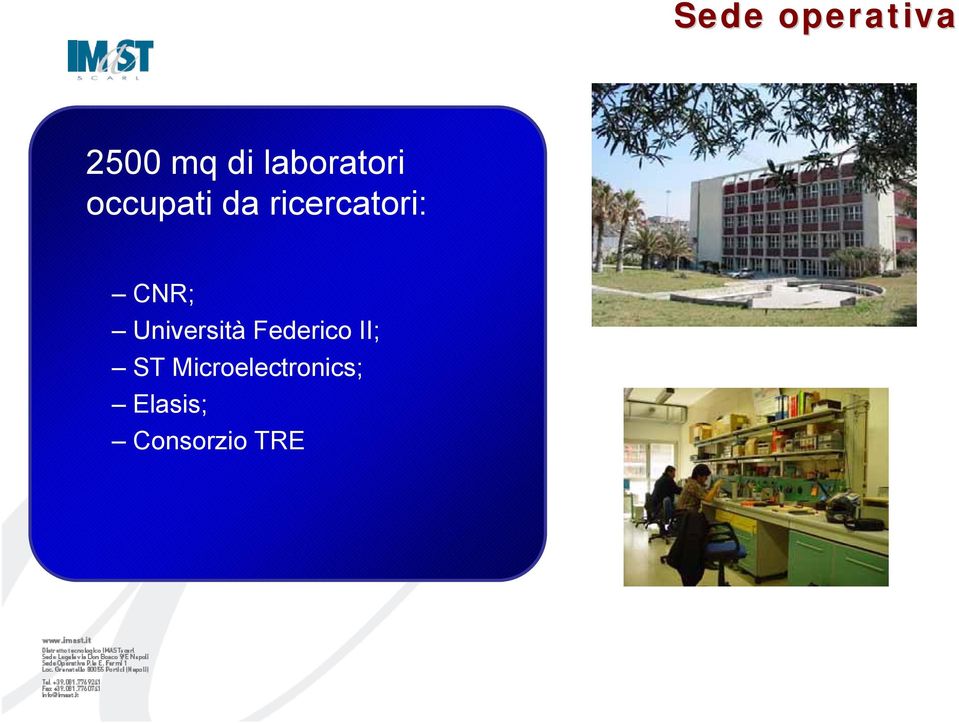 ricercatori: CNR; Università