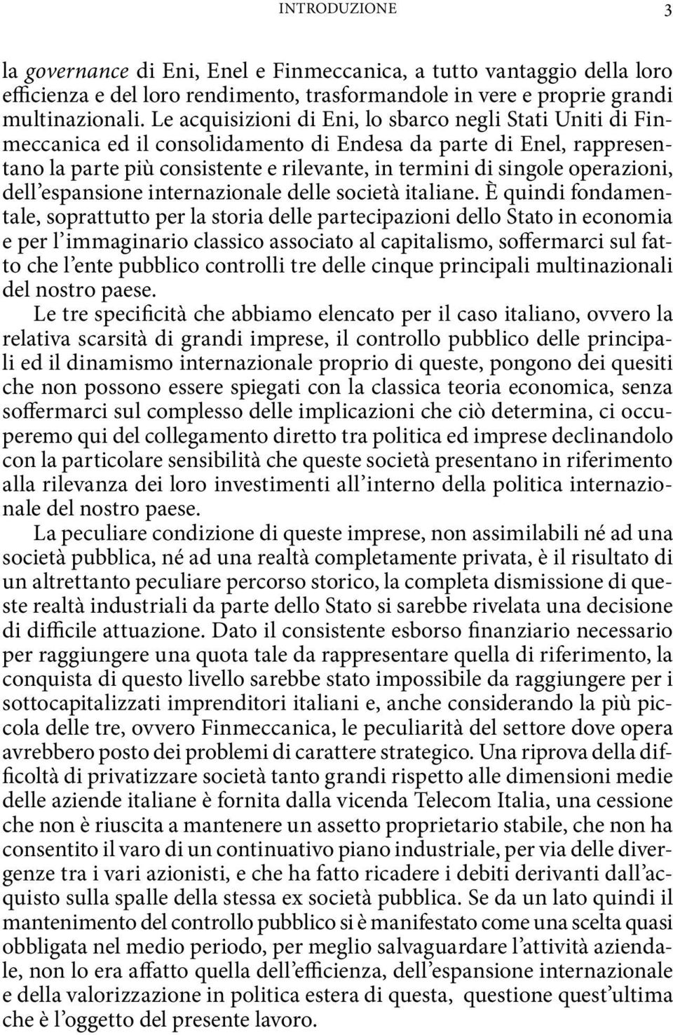 operazioni, dell espansione internazionale delle società italiane.