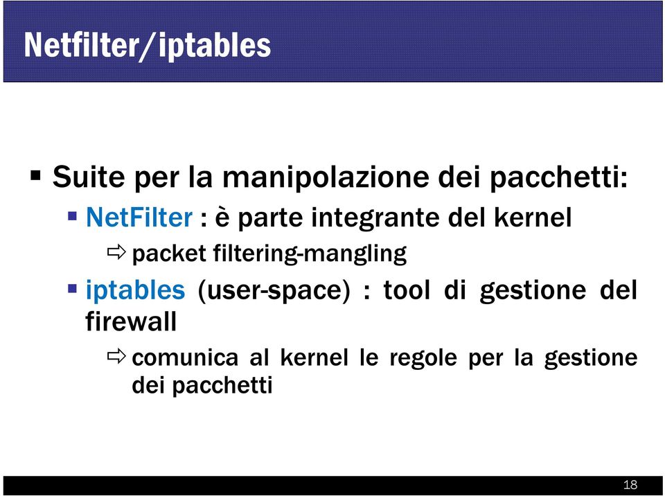 filtering-mangling iptables (user-space) : tool di gestione