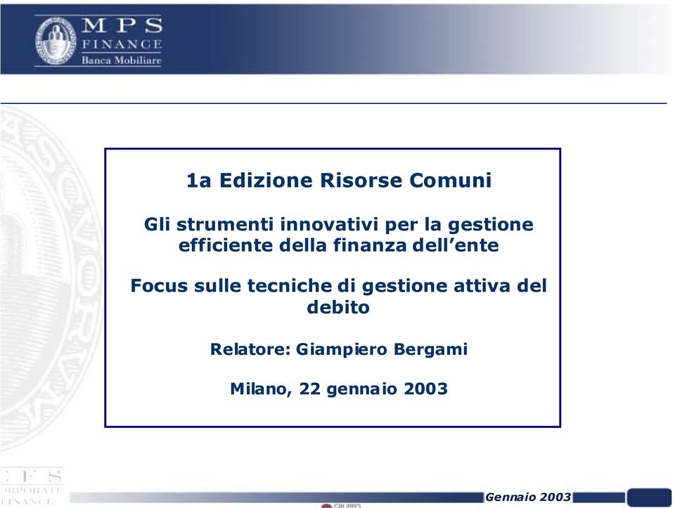 Focus sulle tecniche di gestione attiva del debito