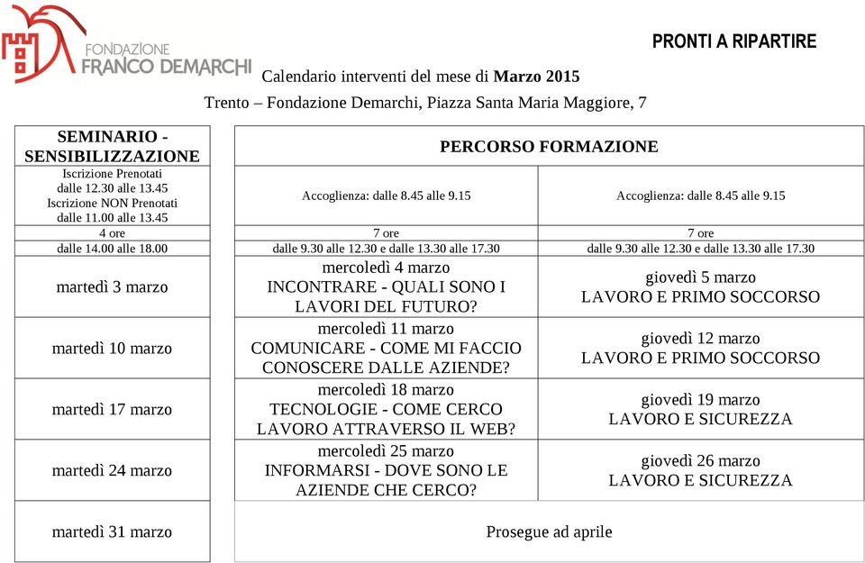 marzo mercoledì 18 marzo mercoledì 25 marzo giovedì 5 marzo giovedì 12