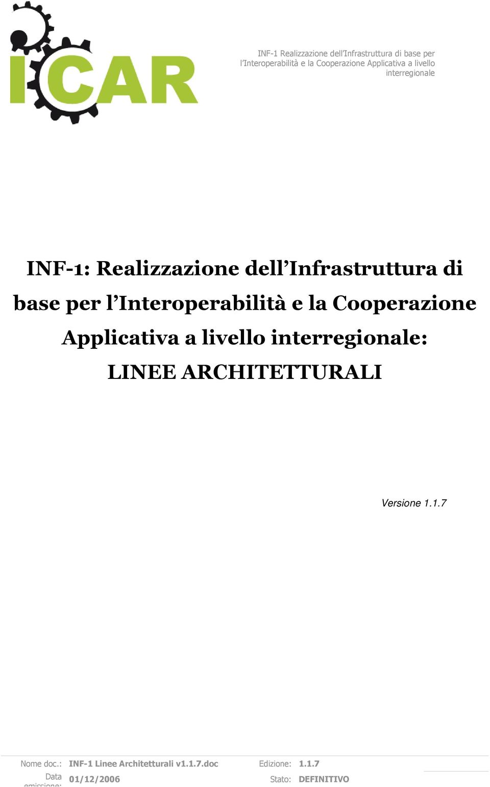 Interoperabilità e la Cooperazione Applicativa a livello interregionale: LINEE ARCHITETTURALI