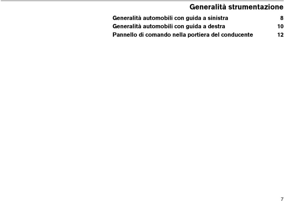 Generalità automobili con guida a destra