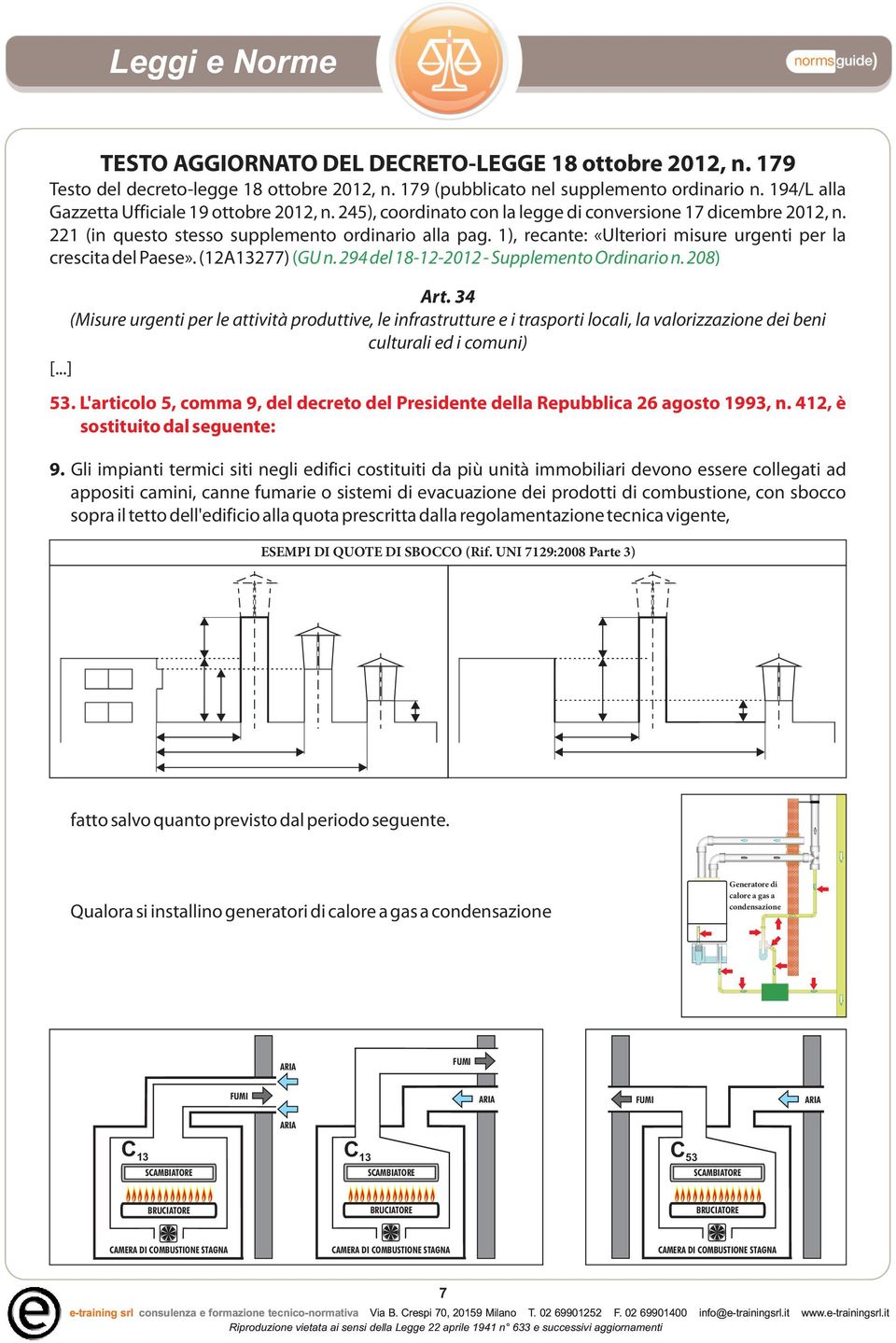 (12A13277) (GU n. 294 del 18-12-2012 - Supplemento Ordinario n. 208) Art.