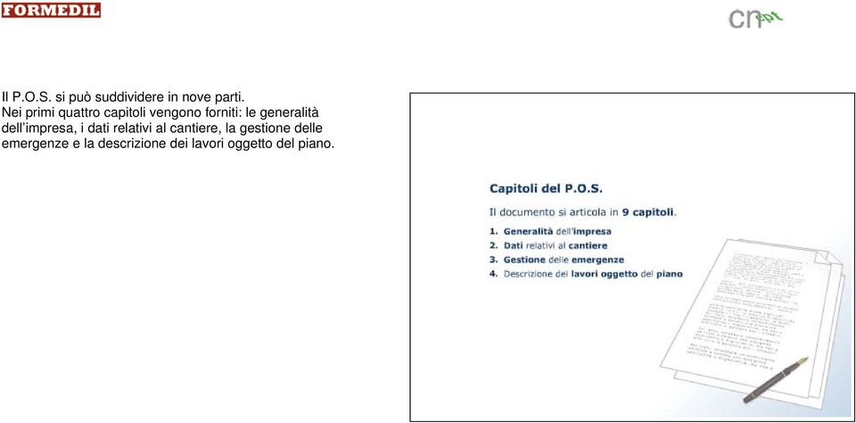 generalità dell impresa, i dati relativi al cantiere,