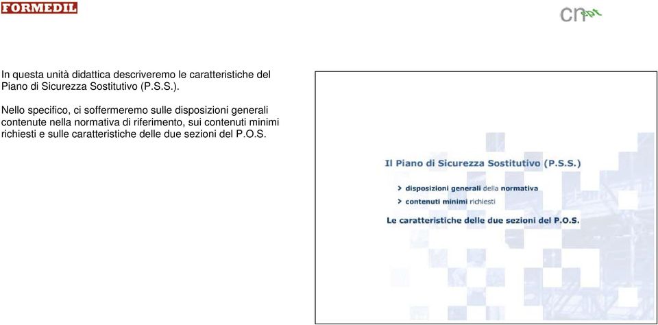 Nello specifico, ci soffermeremo sulle disposizioni generali contenute