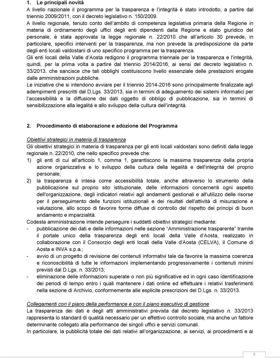 personale, è stata approvata la legge regionale n.