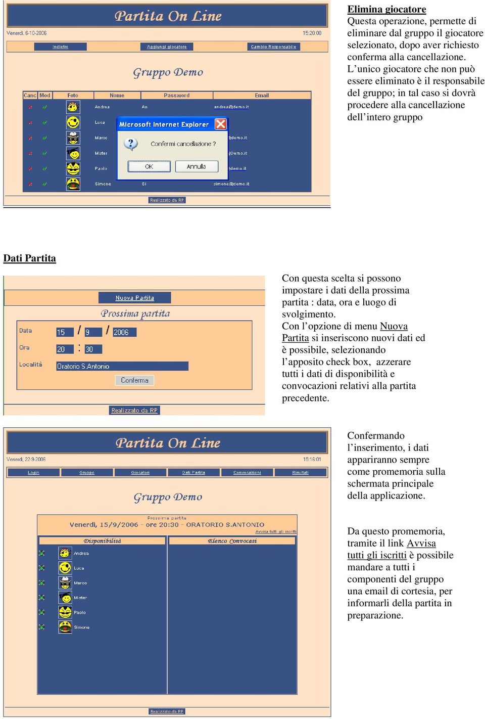 dati della prossima partita : data, ora e luogo di svolgimento.