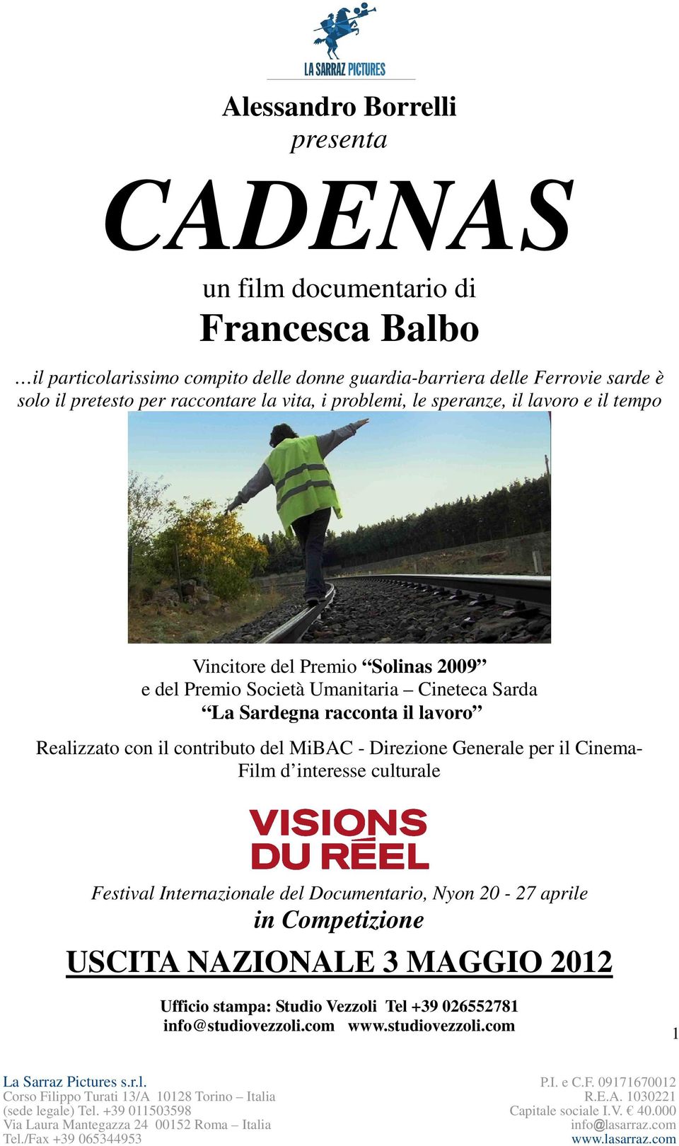 Sardegna racconta il lavoro Realizzato con il contributo del MiBAC - Direzione Generale per il Cinema- Film d interesse culturale Festival Internazionale del
