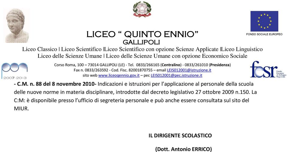 scuola delle nuove norme in materia disciplinare, introdotte dal decreto legislativo 27