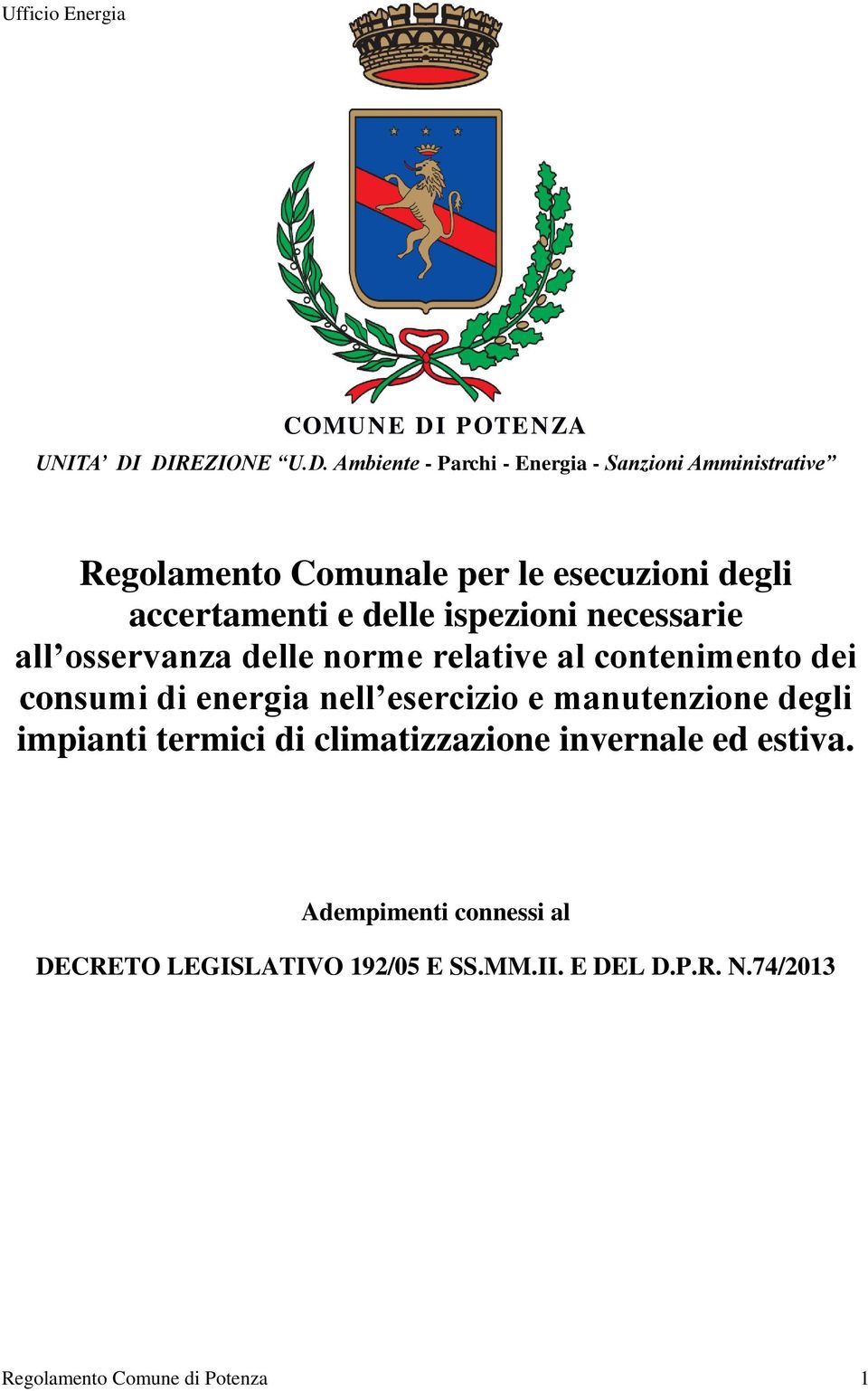 DIREZIONE U.D. Ambiente - Parchi - Energia - Sanzioni Amministrative Regolamento Comunale per le esecuzioni degli