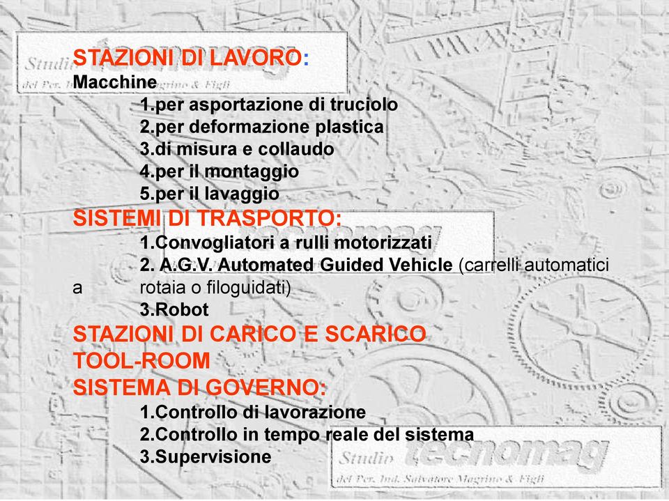 Convogliatori a rulli motorizzati a 2. A.G.V.