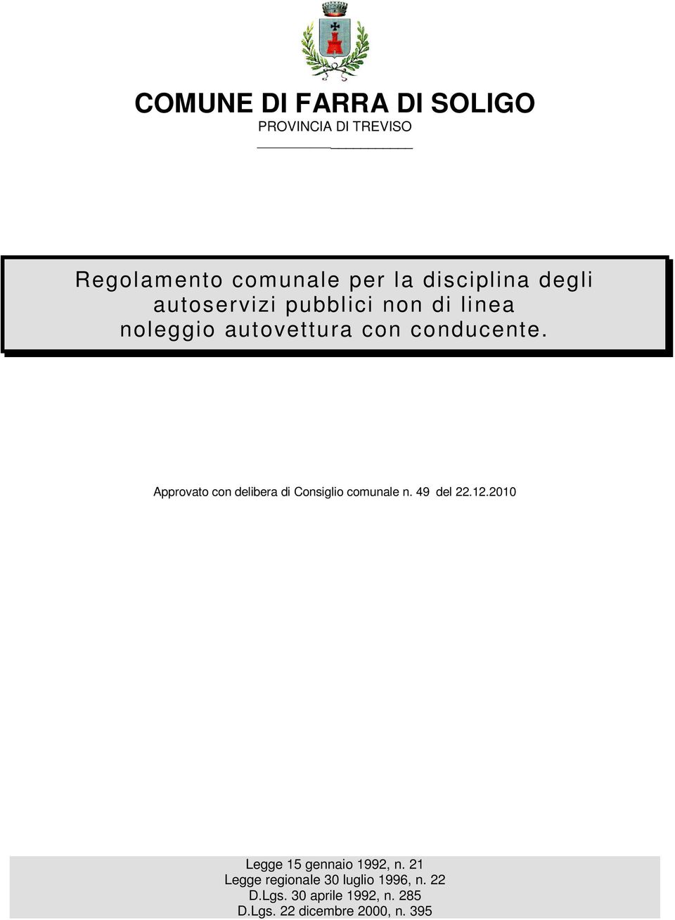 Approvato con delibera di Consiglio comunale n. 49 del 22.12.