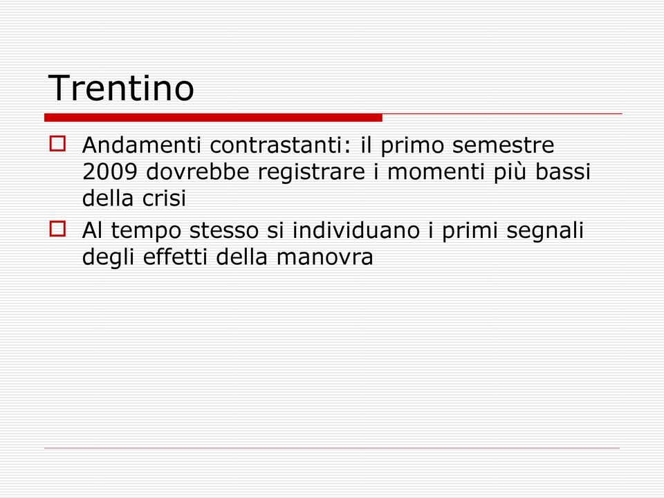 più bassi della crisi Al tempo stesso si