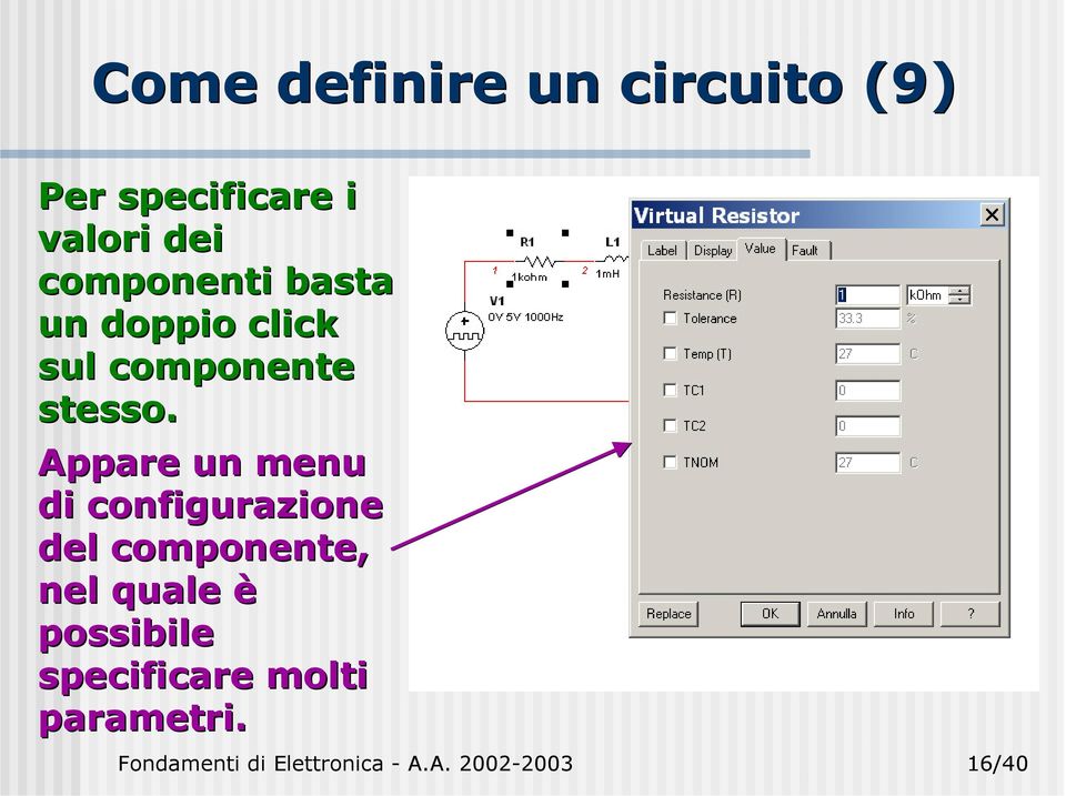 Appare un menu di configurazione del componente, nel quale è