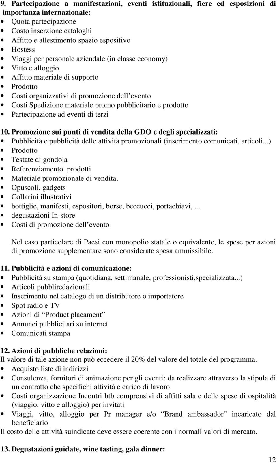 pubblicitario e prodotto Partecipazione ad eventi di terzi 10.