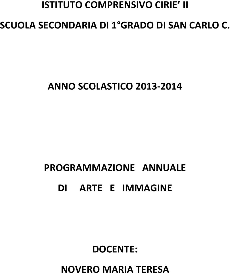 ANNO SCOLASTICO 2013-2014 PROGRAMMAZIONE