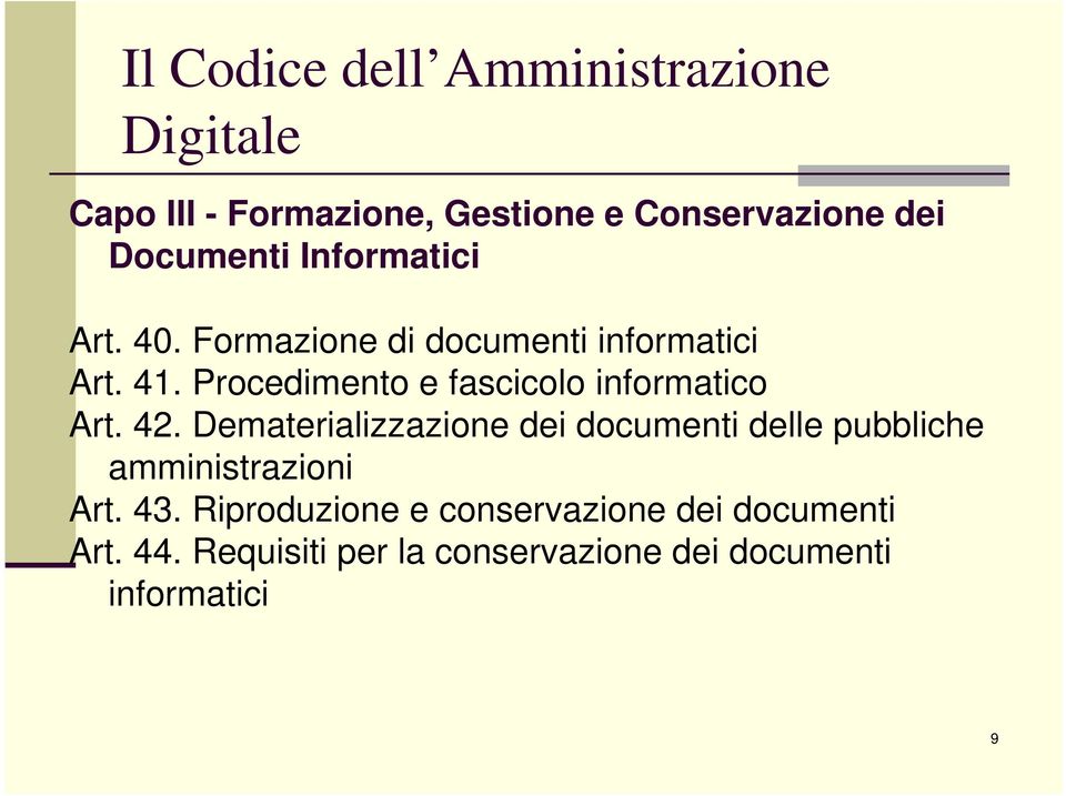 Procedimento e fascicolo informatico Art. 42.