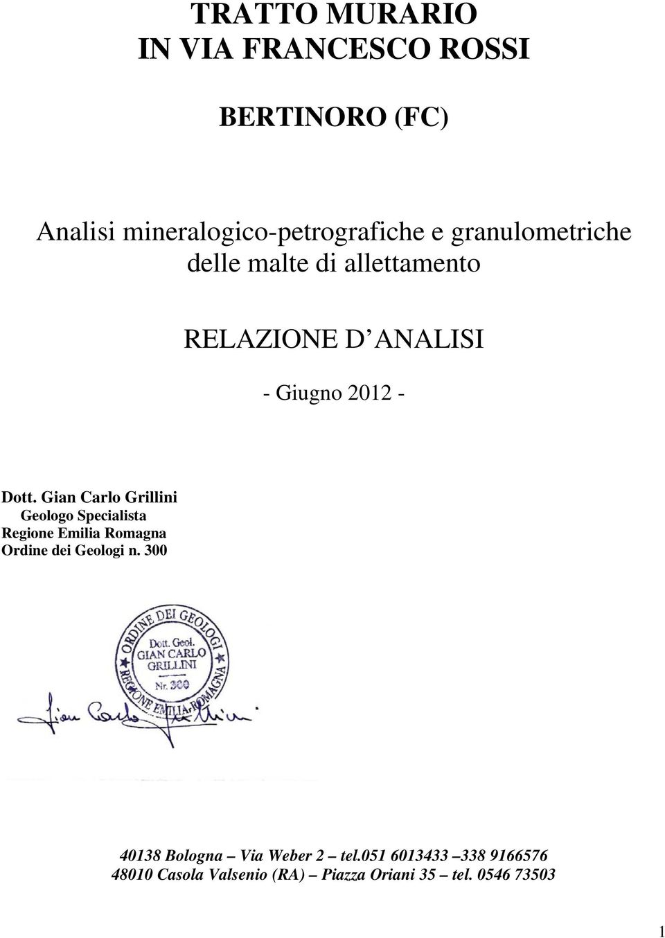 Gian Carlo Grillini Geologo Specialista Regione Emilia Romagna Ordine dei Geologi n.