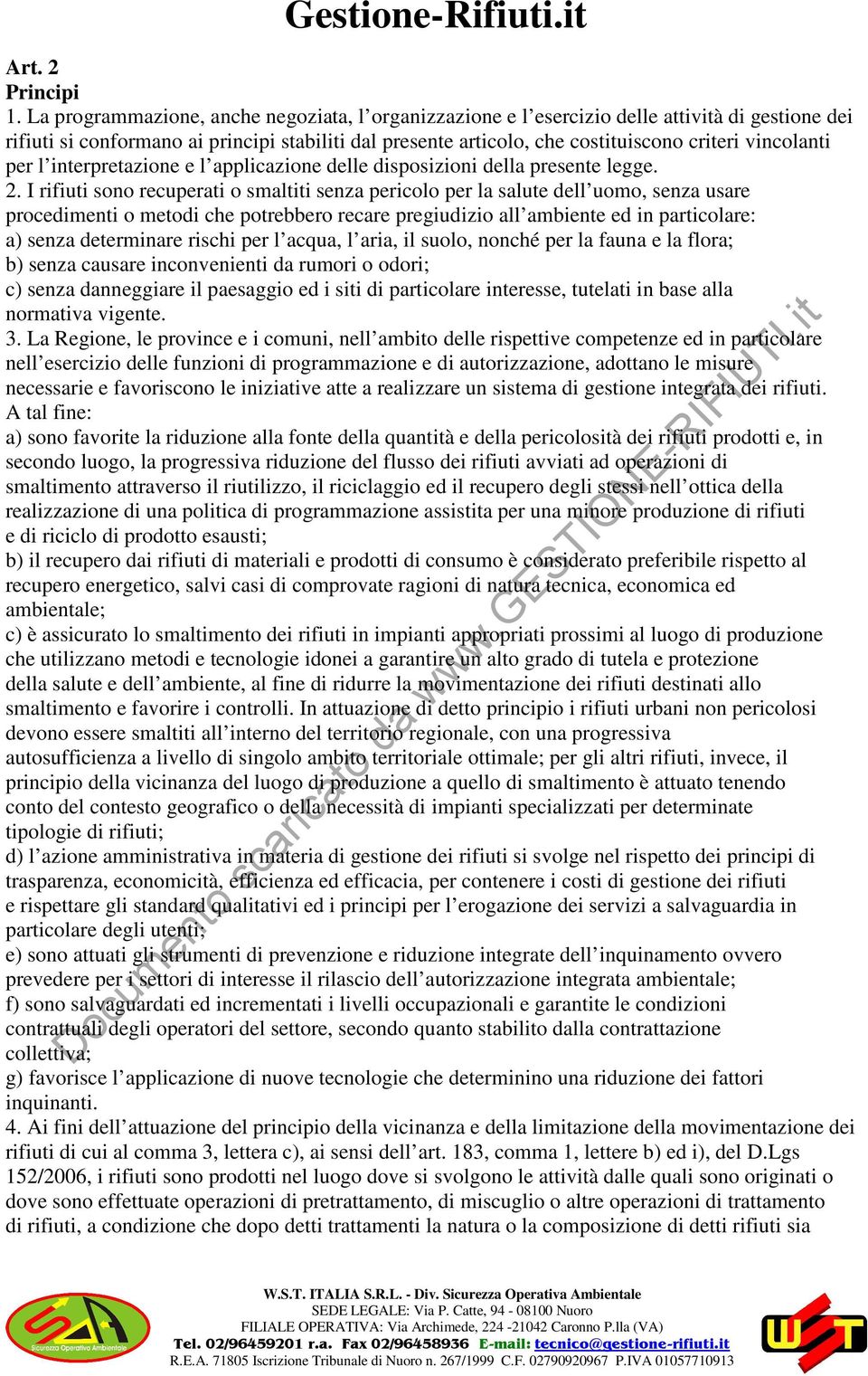 vincolanti per l interpretazione e l applicazione delle disposizioni della presente legge. 2.