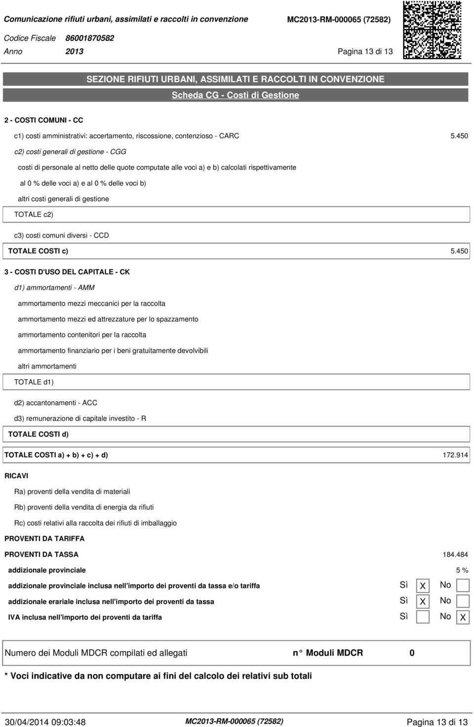 di gestione TOTALE c2) c3) costi comuni diversi - CCD TOTALE COSTI c) 5.