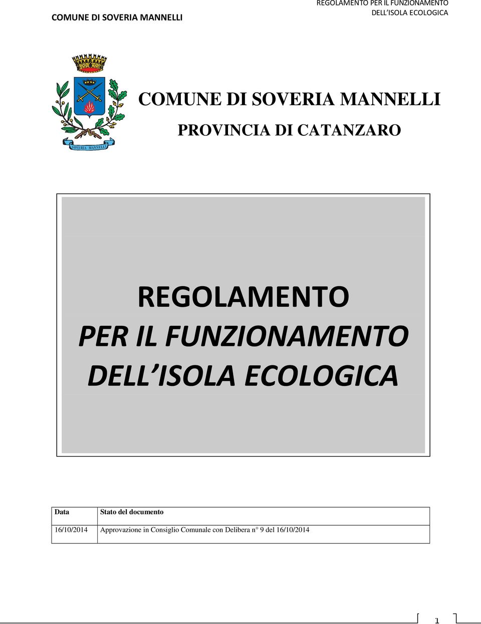 PER IL FUNZIONAMENTO DELL ISOLA ECOLOGICA Data Stato del documento