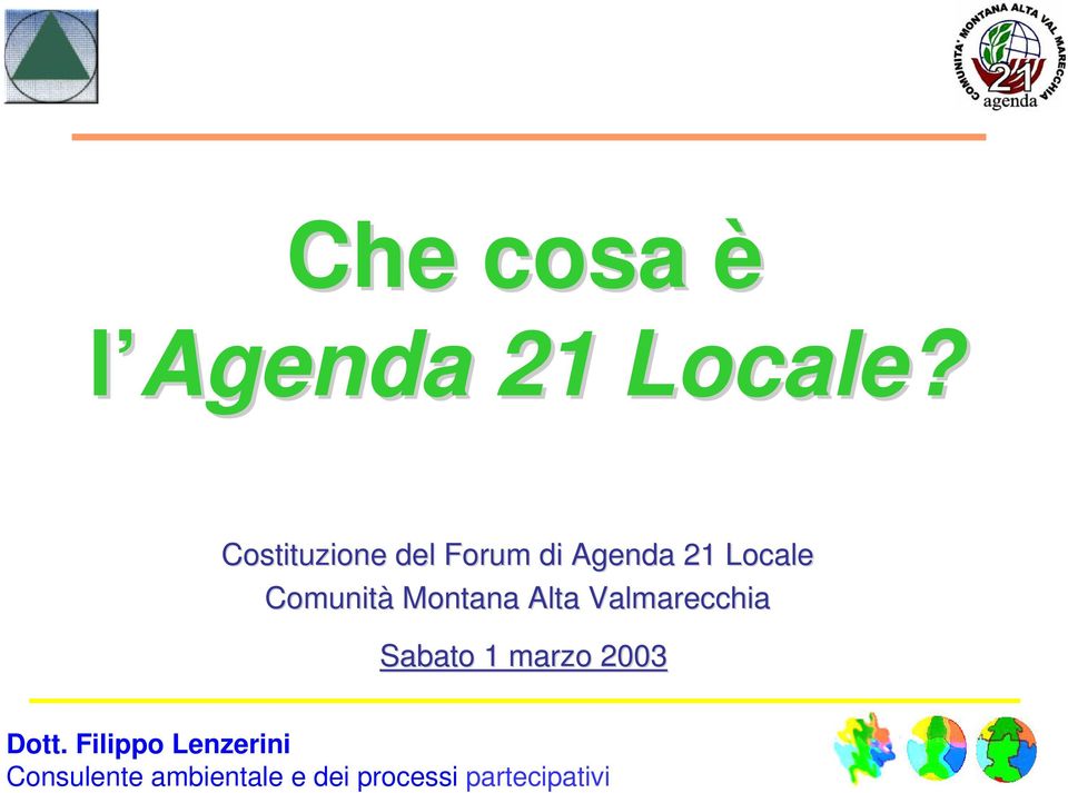 Agenda 21 Locale Comunità