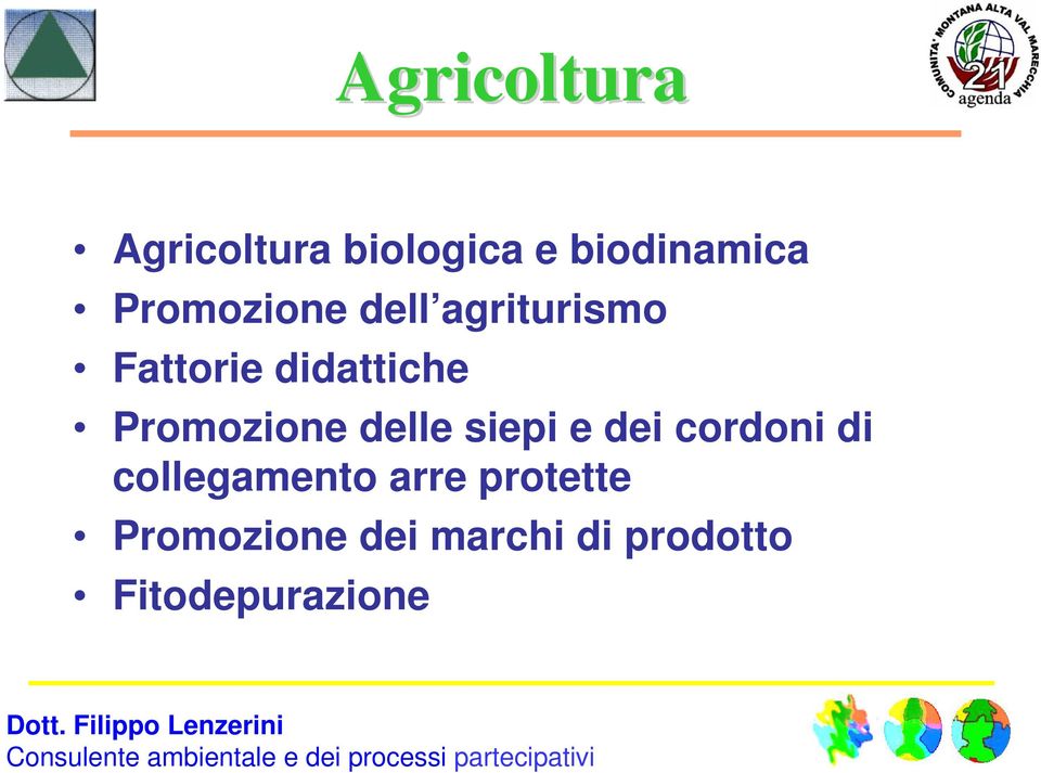 Promozione delle siepi e dei cordoni di collegamento