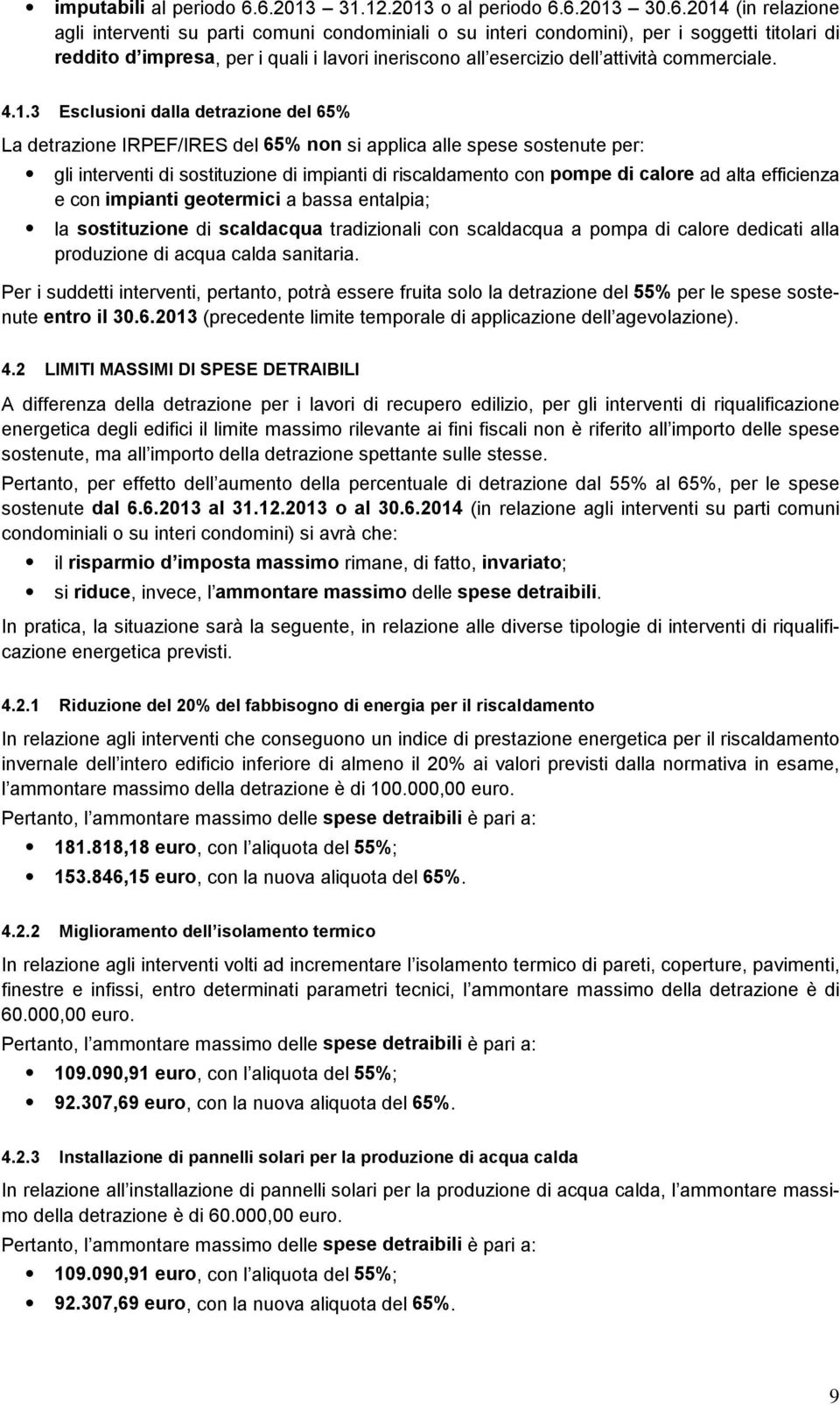 ineriscono all esercizio dell attività commerciale. 4.1.