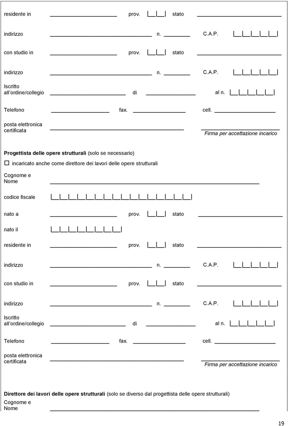 lavori delle opere strutturali Cognome e Nome codice fiscale nato a prov.