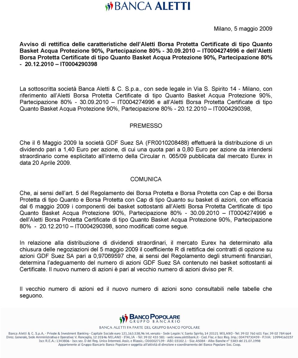 Spirito 14 - Milano, con riferimento all Aletti Borsa Protetta Certificate di tipo Quanto Basket Acqua Protezione 90%, Partecipazione 80% - 30.09.