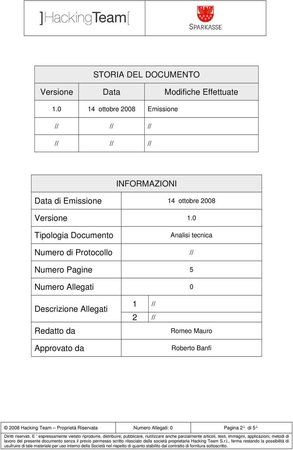 1.0 Tipologia Documento Analisi tecnica Numero di Protocollo // Numero Pagine 5 Numero Allegati 0