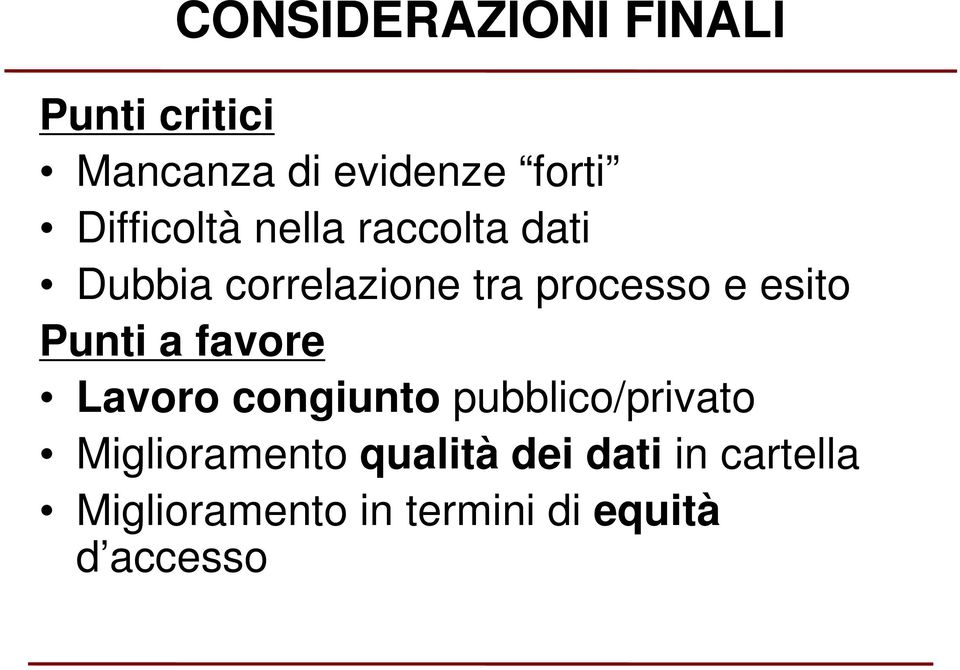 esito Punti a favore Lavoro congiunto pubblico/privato