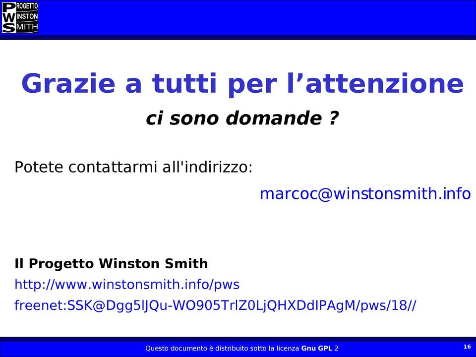 info Il Progetto Winston Smith http://www.winstonsmith.