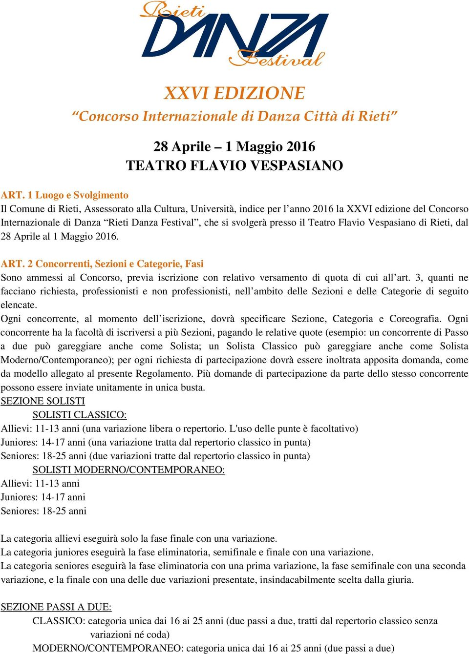 presso il Teatro Flavio Vespasiano di Rieti, dal 28 Aprile al 1 Maggio 2016. ART.