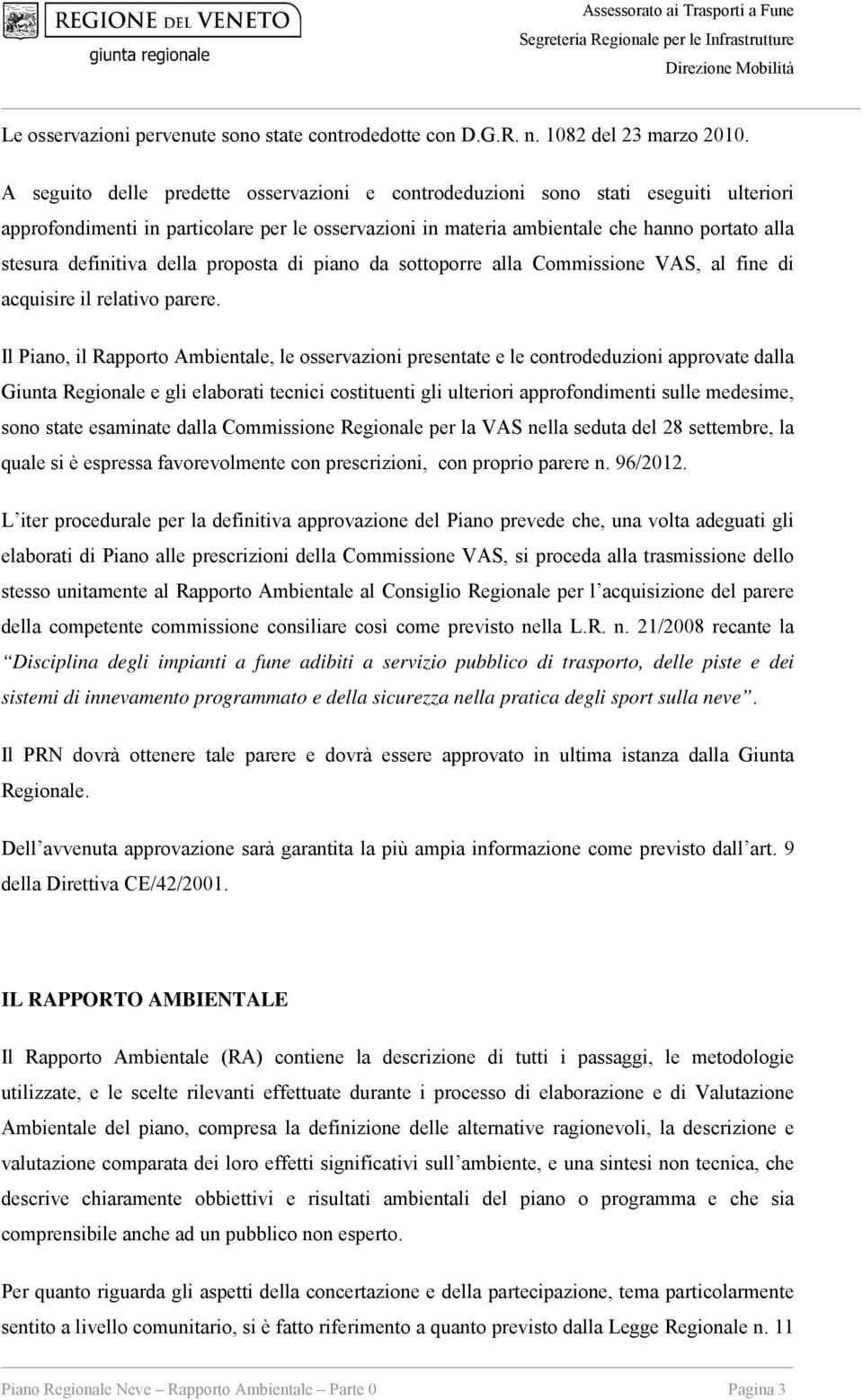 definitiva della proposta di piano da sottoporre alla Commissione VAS, al fine di acquisire il relativo parere.