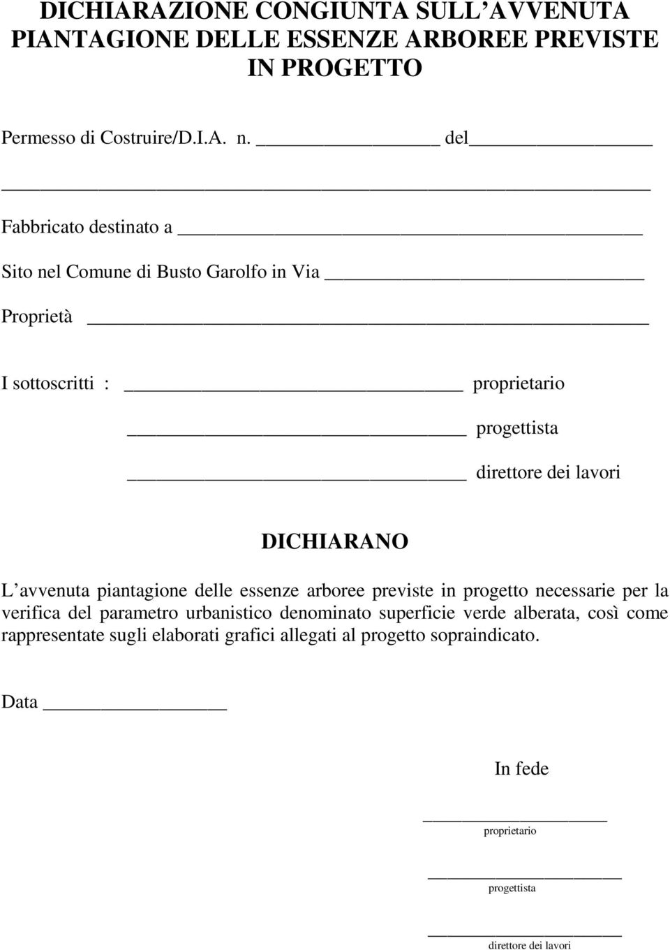 progetto necessarie per la verifica del parametro urbanistico denominato superficie verde alberata, così come