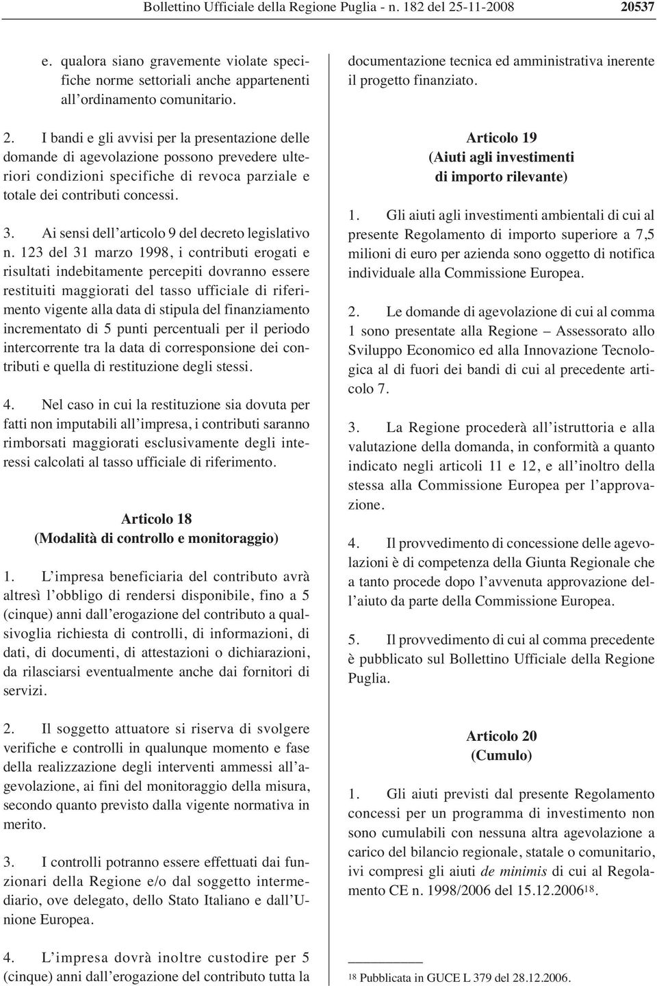 3. Ai sensi dell articolo 9 del decreto legislativo n.