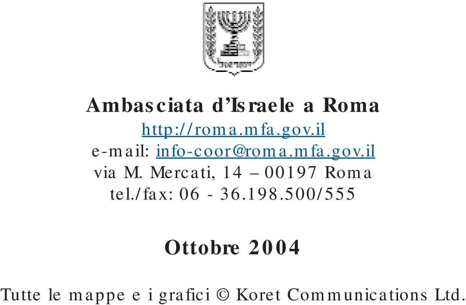 Mercati, 14 00197 Roma tel./fax: 06-36.198.