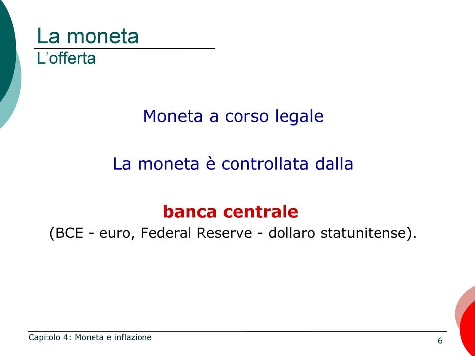 dalla banca centrale (BCE - euro,