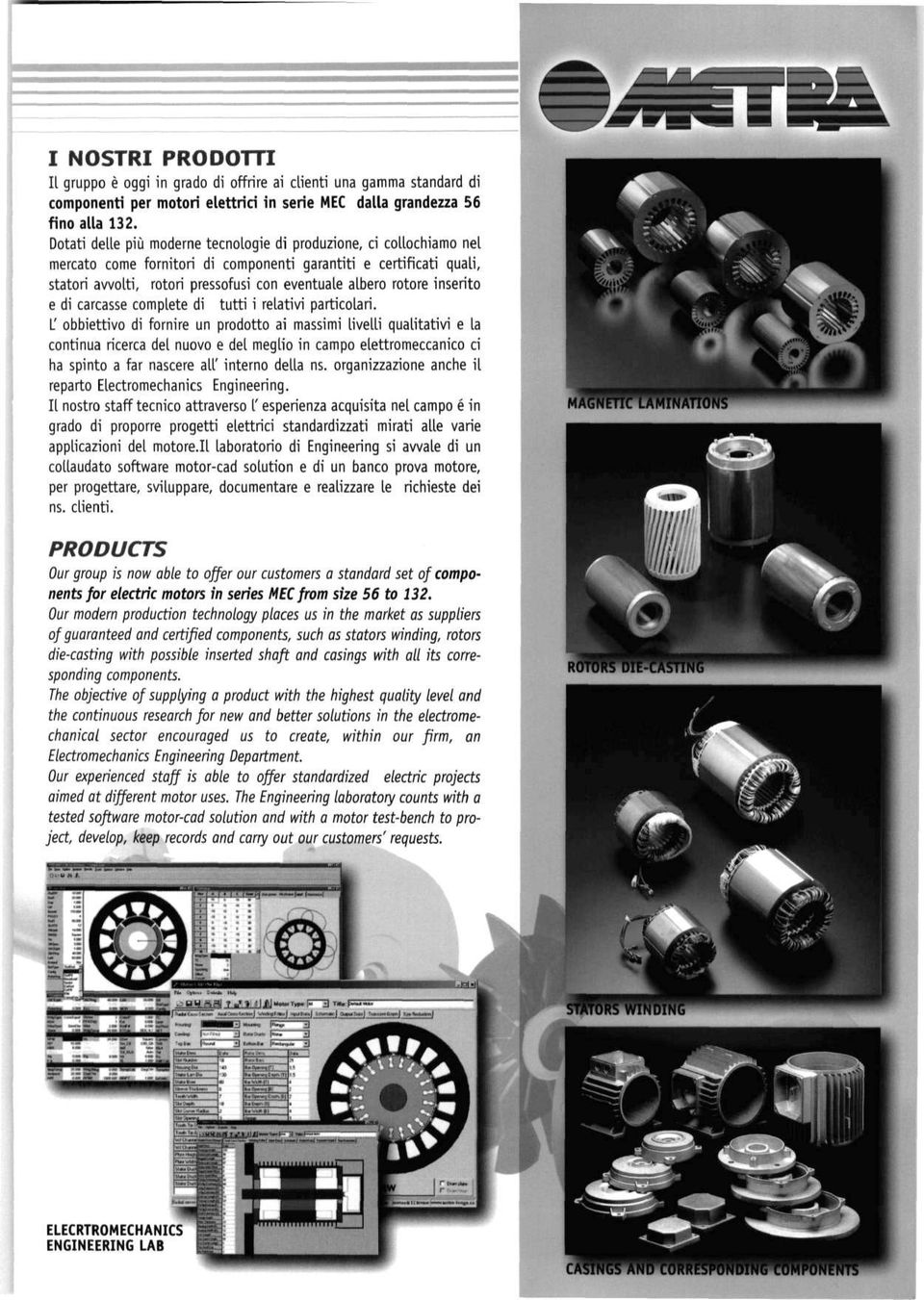 rotore inserito e di carcasse complete di tutti i relativi particolari.