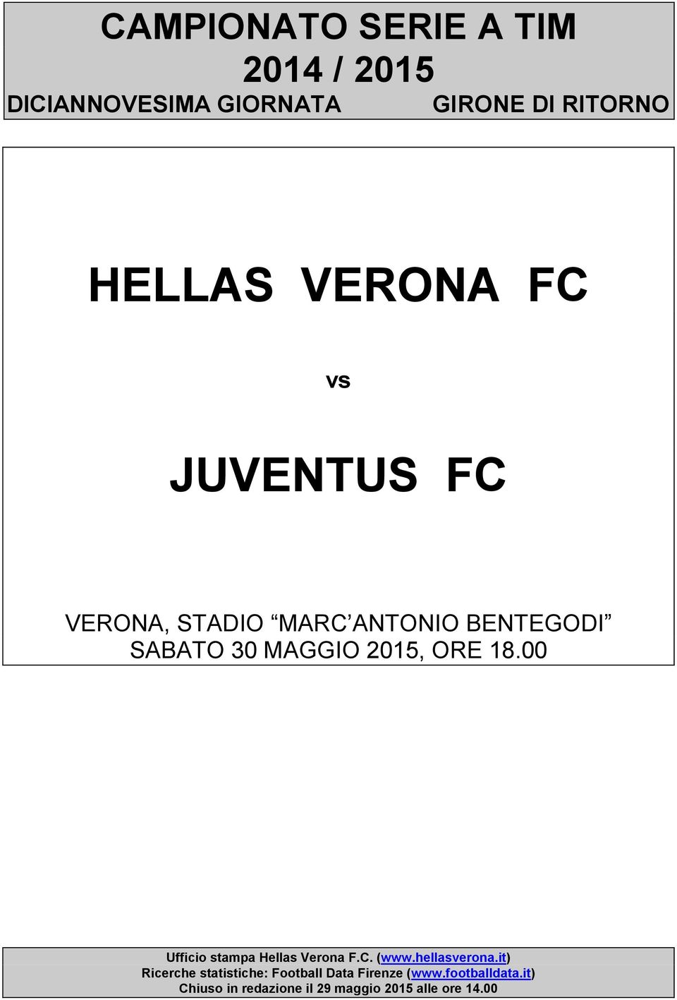 8. Ufficio stampa Hellas Verona F.C. (www.hellasverona.