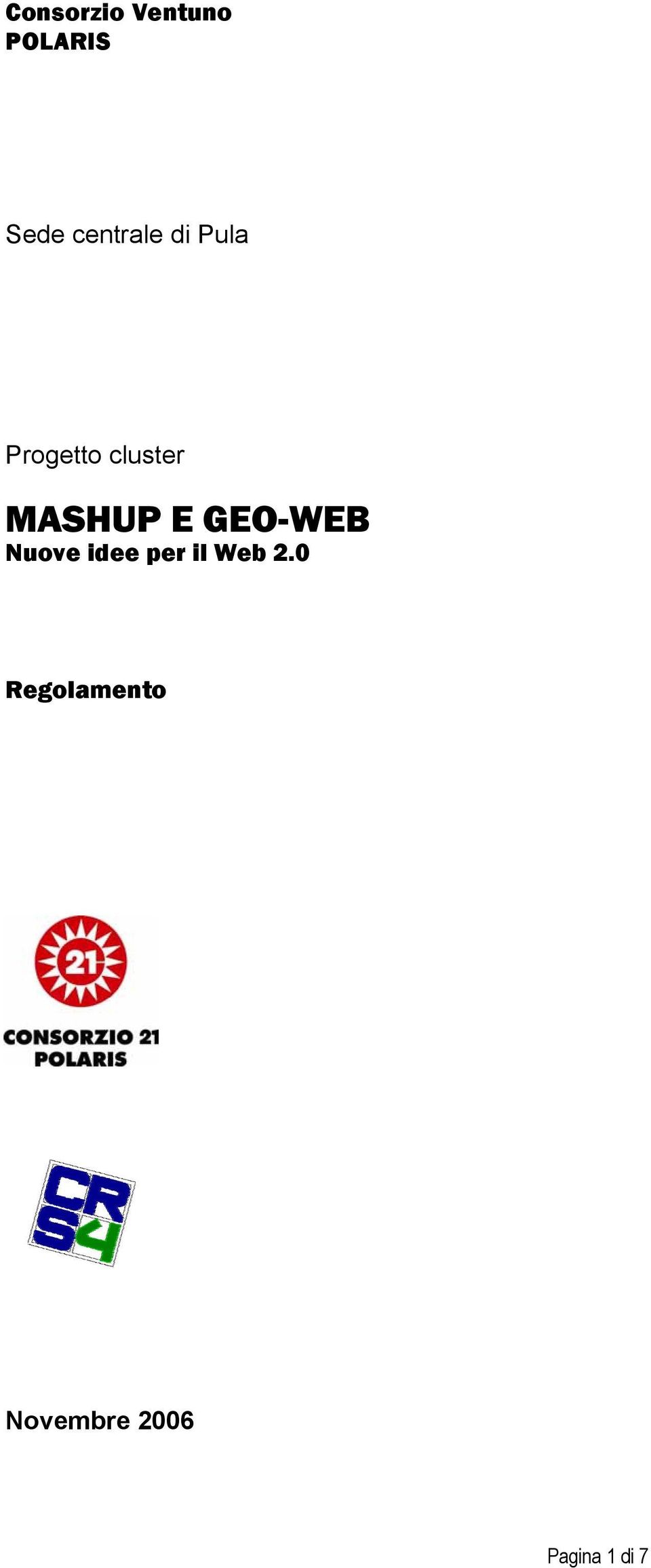 MASHUP E GEO-WEB Nuove idee per il