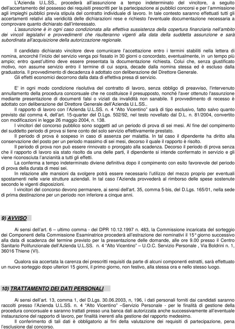 impieghi pubblici previa stipula del contratto individuale di lavoro.