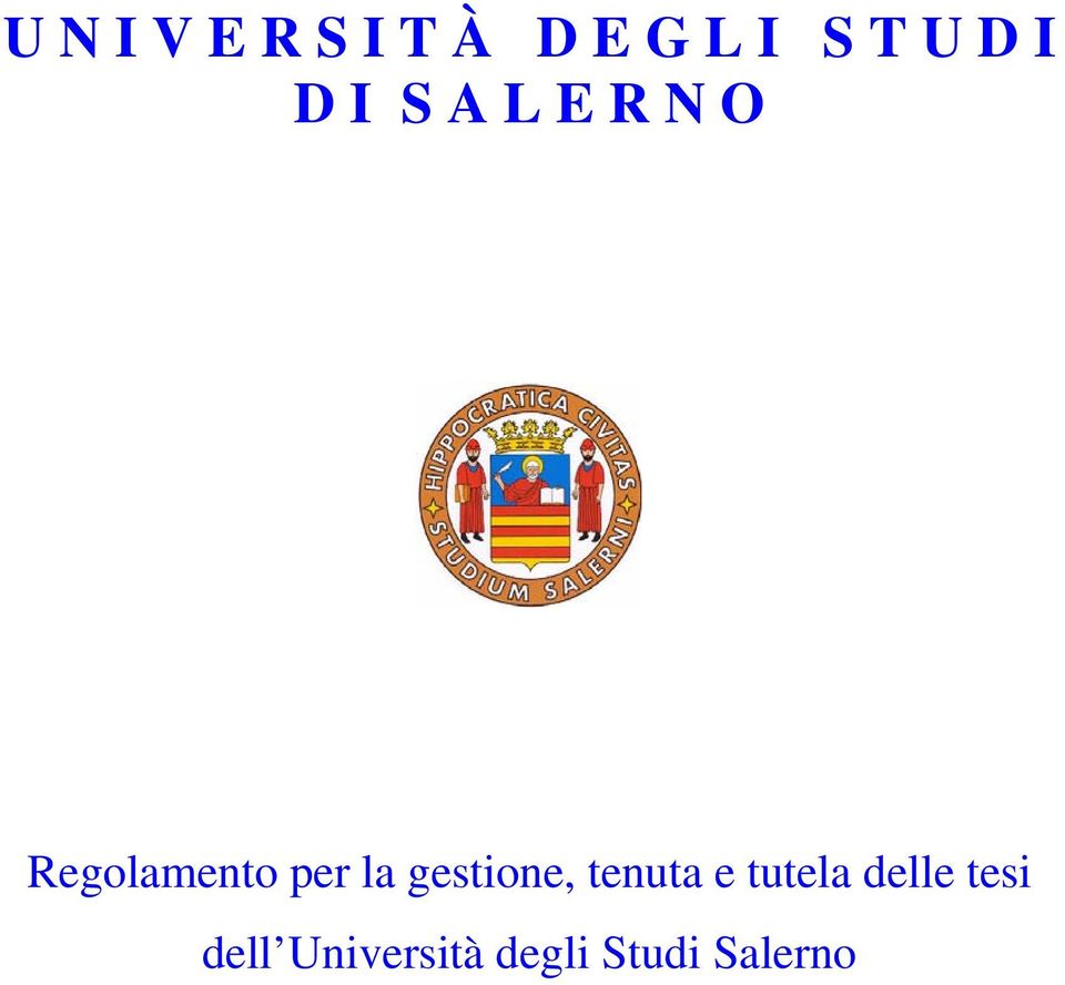 la gestione, tenuta e tutela delle