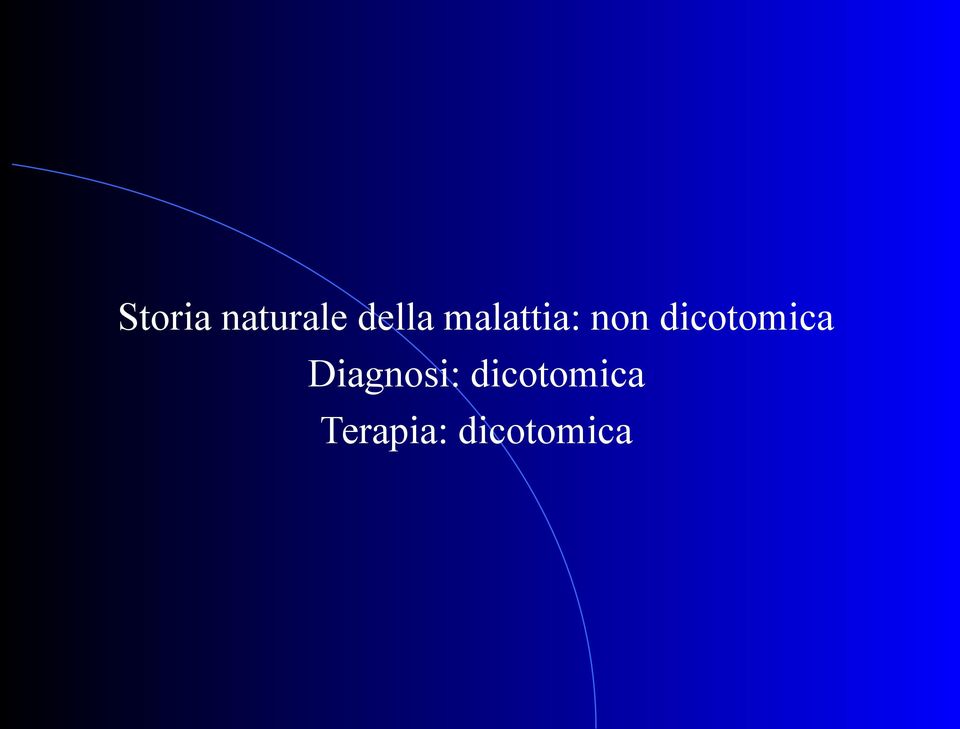 dicotomica Diagnosi: